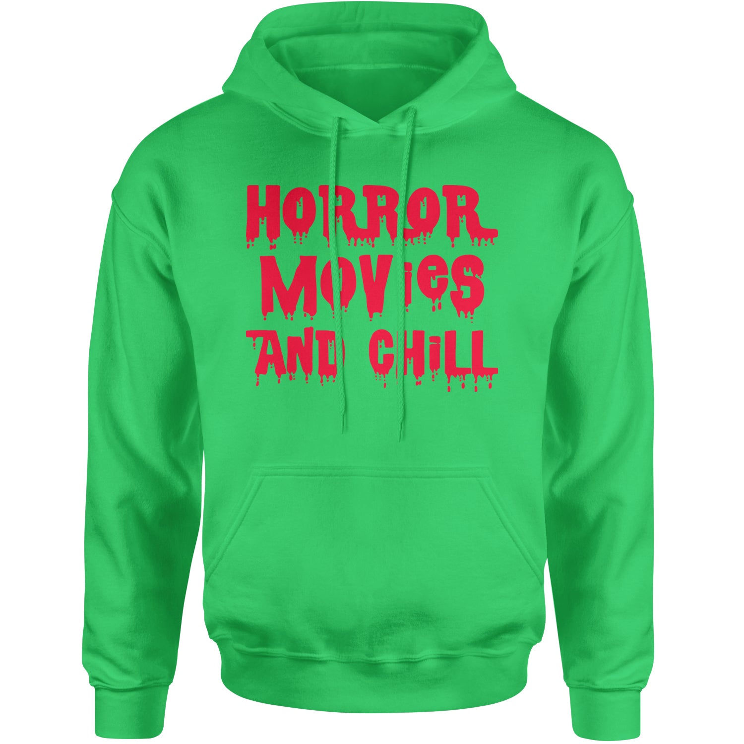 Horror Movies and Chill Adult Hoodie Sweatshirt Kelly Green