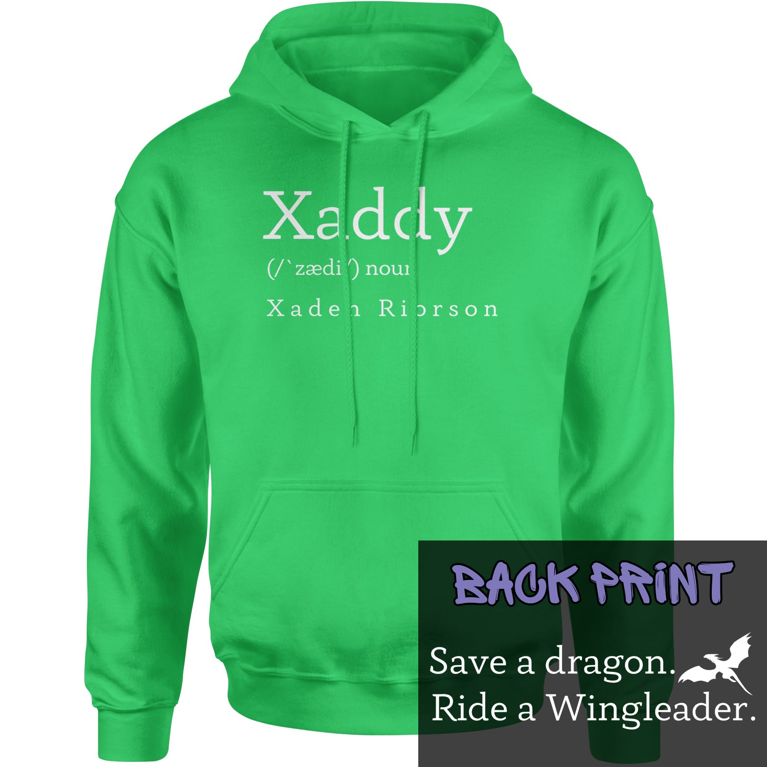 Xaddy Save A Dragon Ride A Wingleader Adult Hoodie Sweatshirt Kelly Green