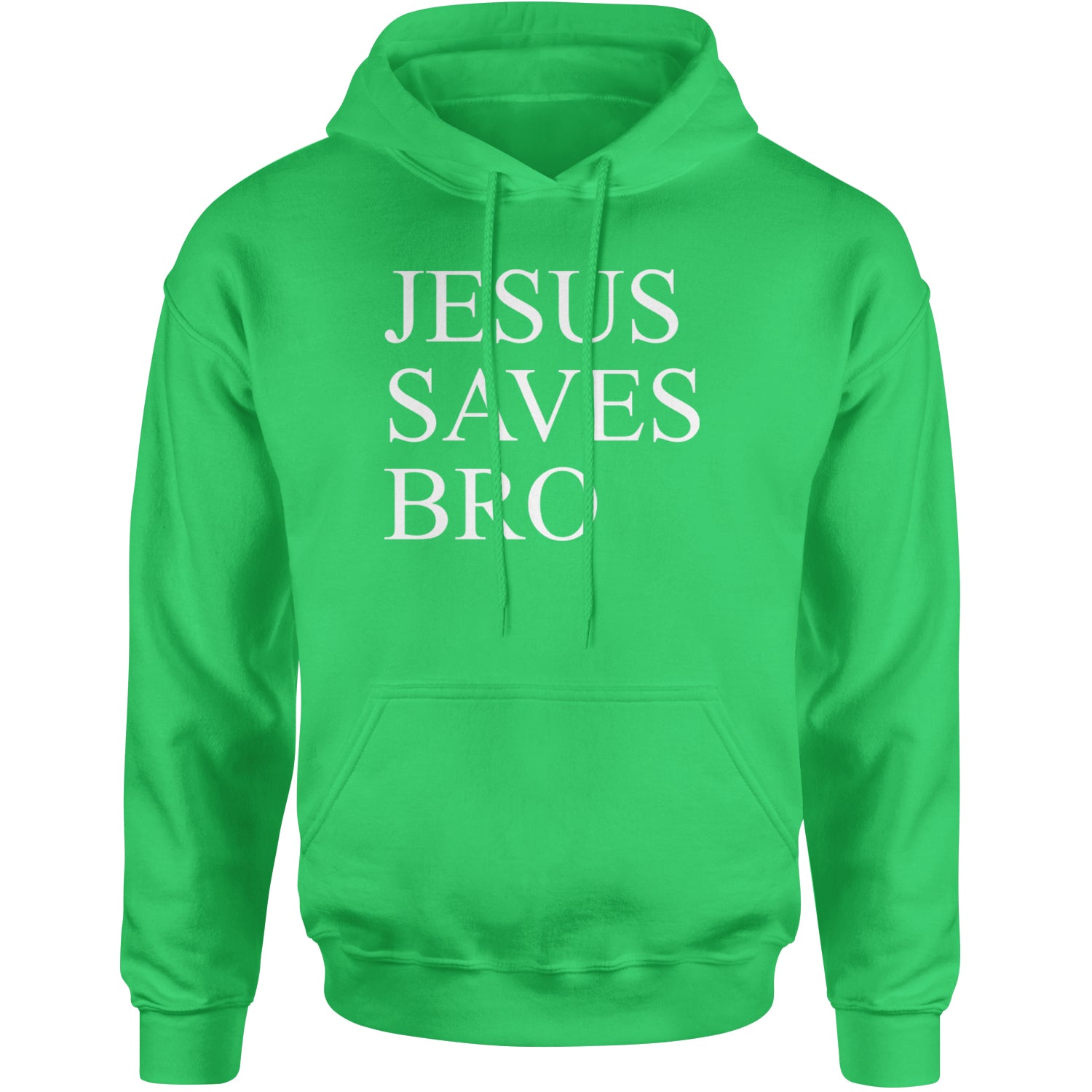 Jesus Saves Bro  Adult Hoodie Sweatshirt Kelly Green