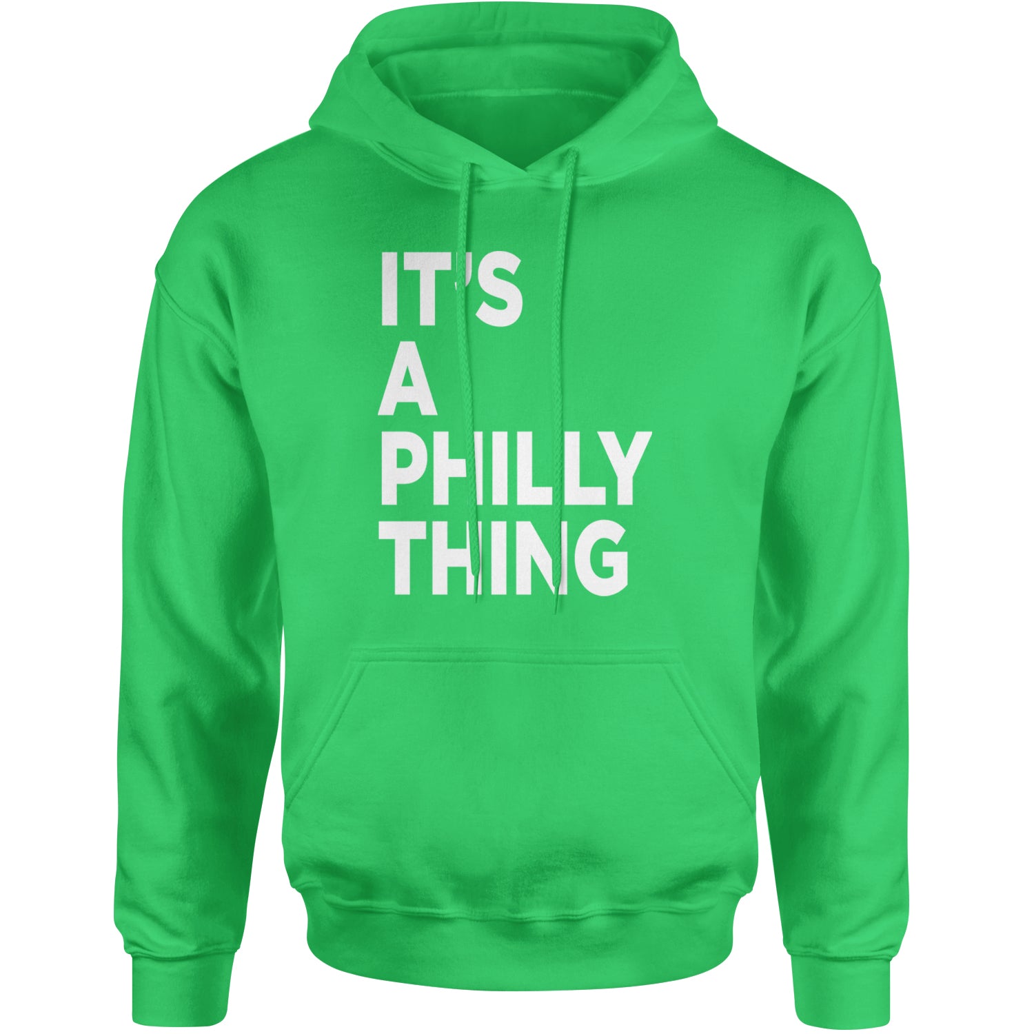 PHILLY It's A Philly Thing Adult Hoodie Sweatshirt Kelly Green