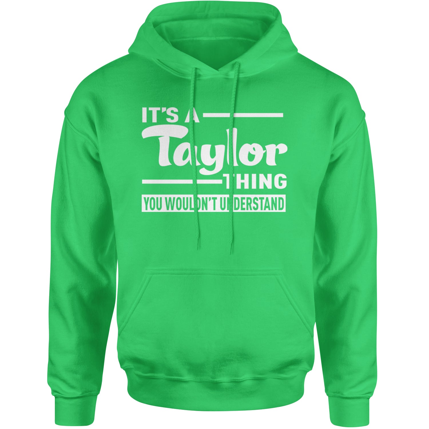 It's A Taylor Thing, You Wouldn't Understand TTPD Adult Hoodie Sweatshirt Kelly Green