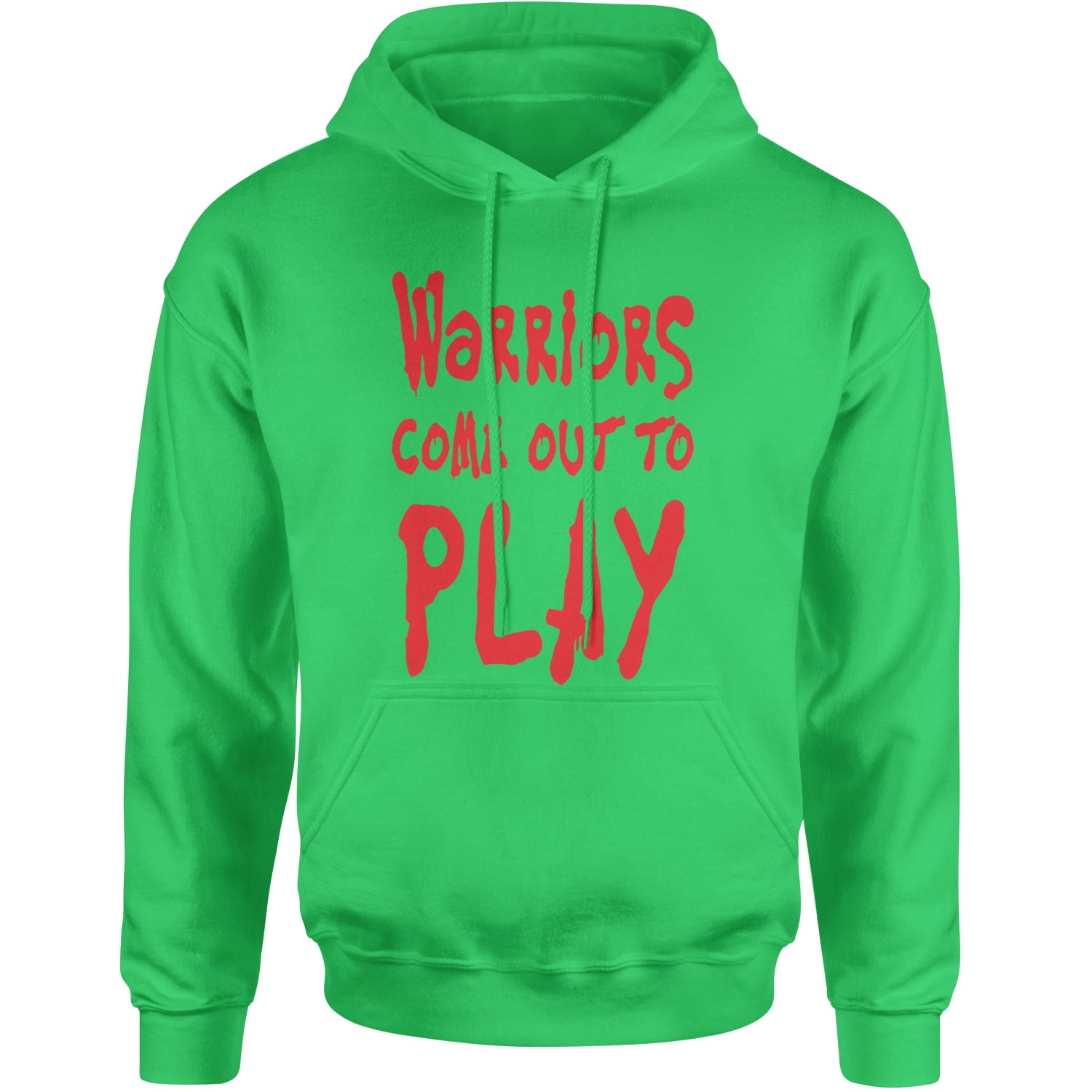 Warriors Come Out To Play  Adult Hoodie Sweatshirt Kelly Green