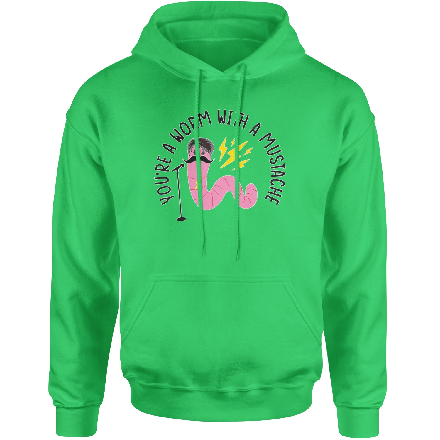 You're A Worm With A Mustache Tom Scandoval Adult Hoodie Sweatshirt Kelly Green