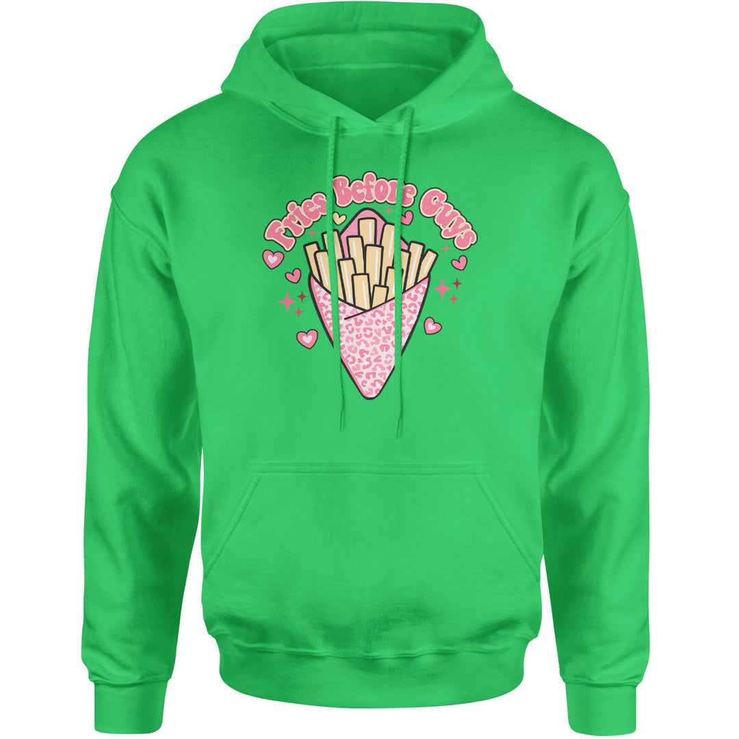 Fries Before Guys Adult Hoodie Sweatshirt Kelly Green