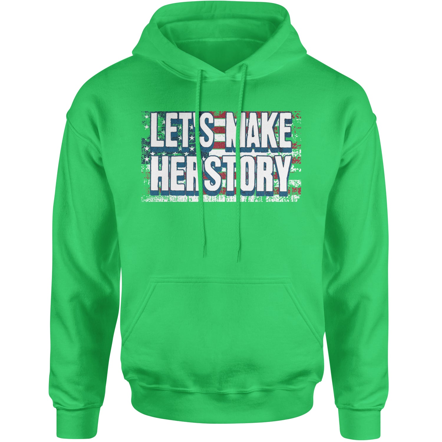 Lets Make Herstory - Support Kamala Harris For President 2024 Adult Hoodie Sweatshirt Kelly Green