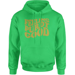 Feeling Purdy Good San Francisco Adult Hoodie Sweatshirt Kelly Green