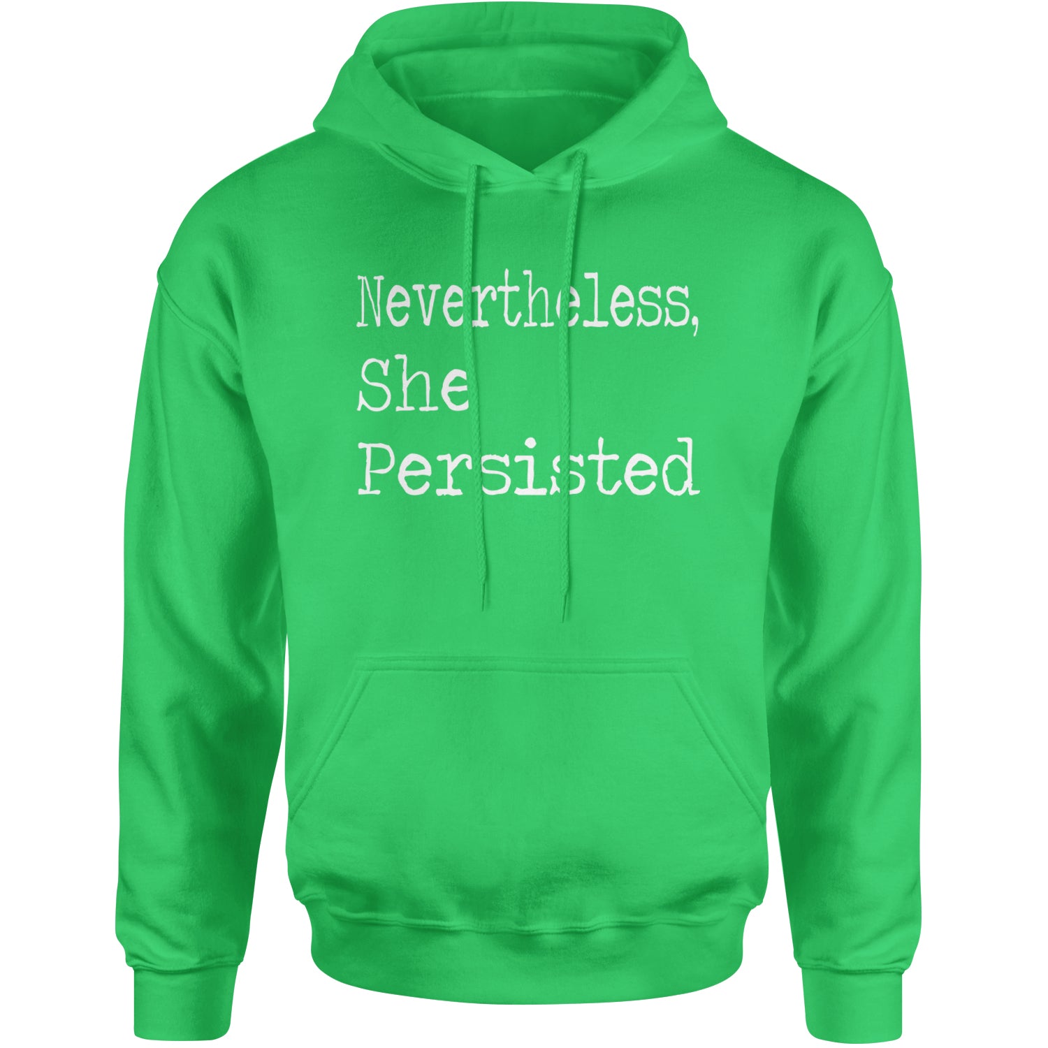 Nevertheless, She Persisted  Adult Hoodie Sweatshirt Kelly Green