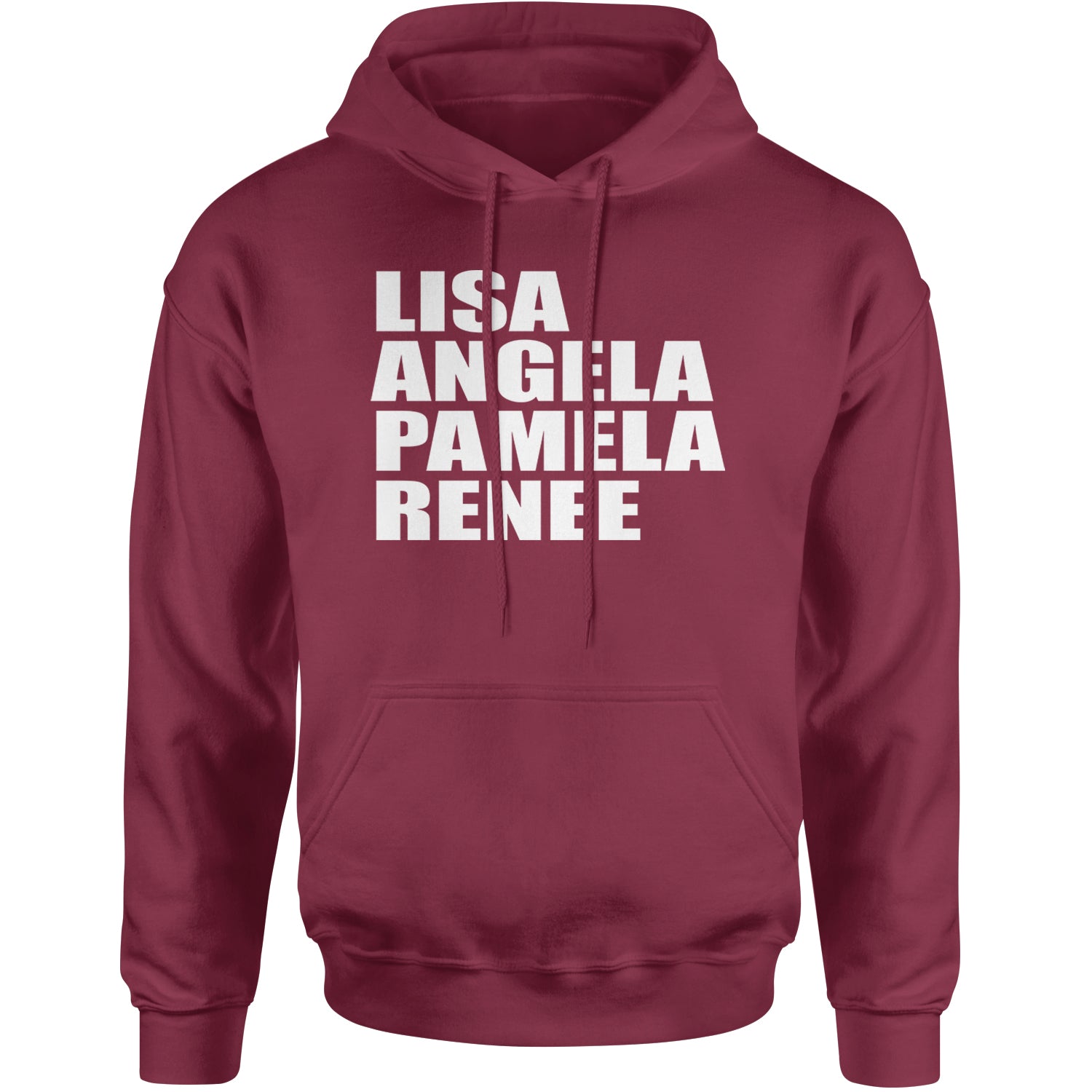 Lisa Angela Pamela Renee Around The Way Girl Adult Hoodie Sweatshirt Maroon