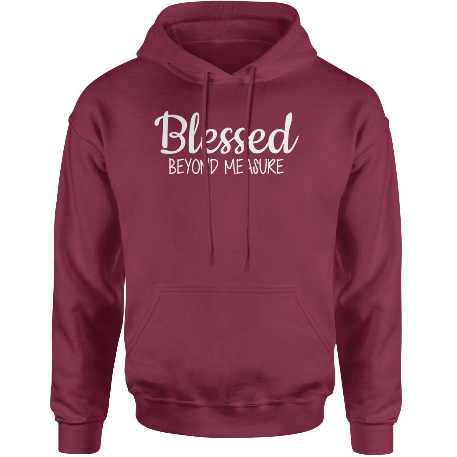 Blessed Beyond Measure Adult Hoodie Sweatshirt Maroon