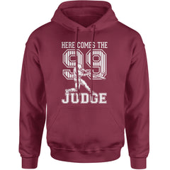Here Comes The Judge 99 NY Baseball  Adult Hoodie Sweatshirt Maroon