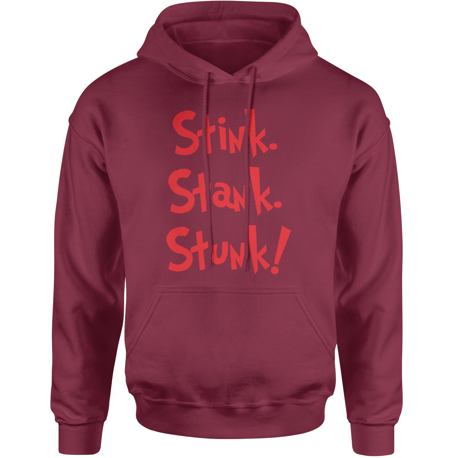 Stink Stank Stunk Gr-nch Adult Hoodie Sweatshirt Maroon