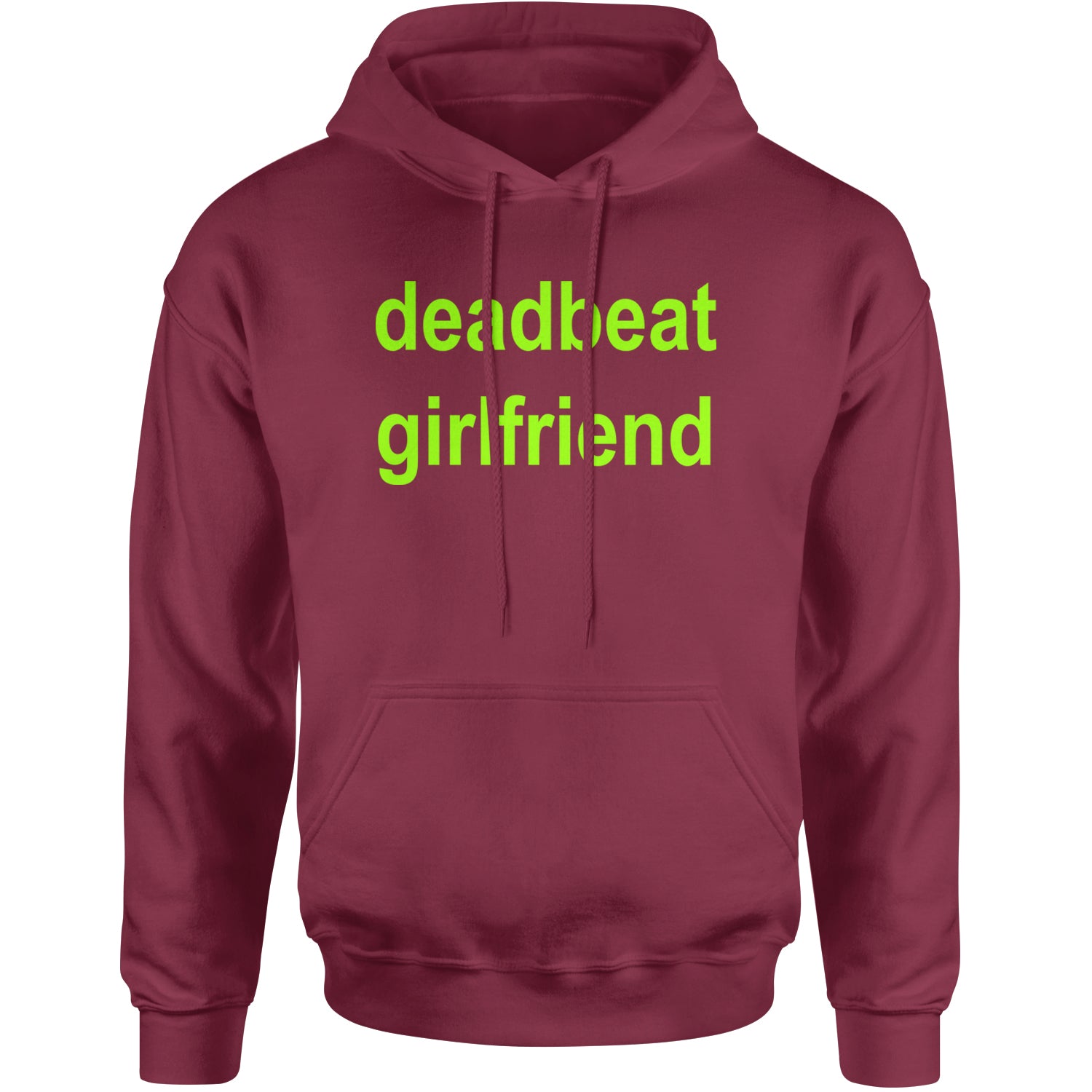 Deadbeat Girlfriend Y2K Slogan Adult Hoodie Sweatshirt Maroon