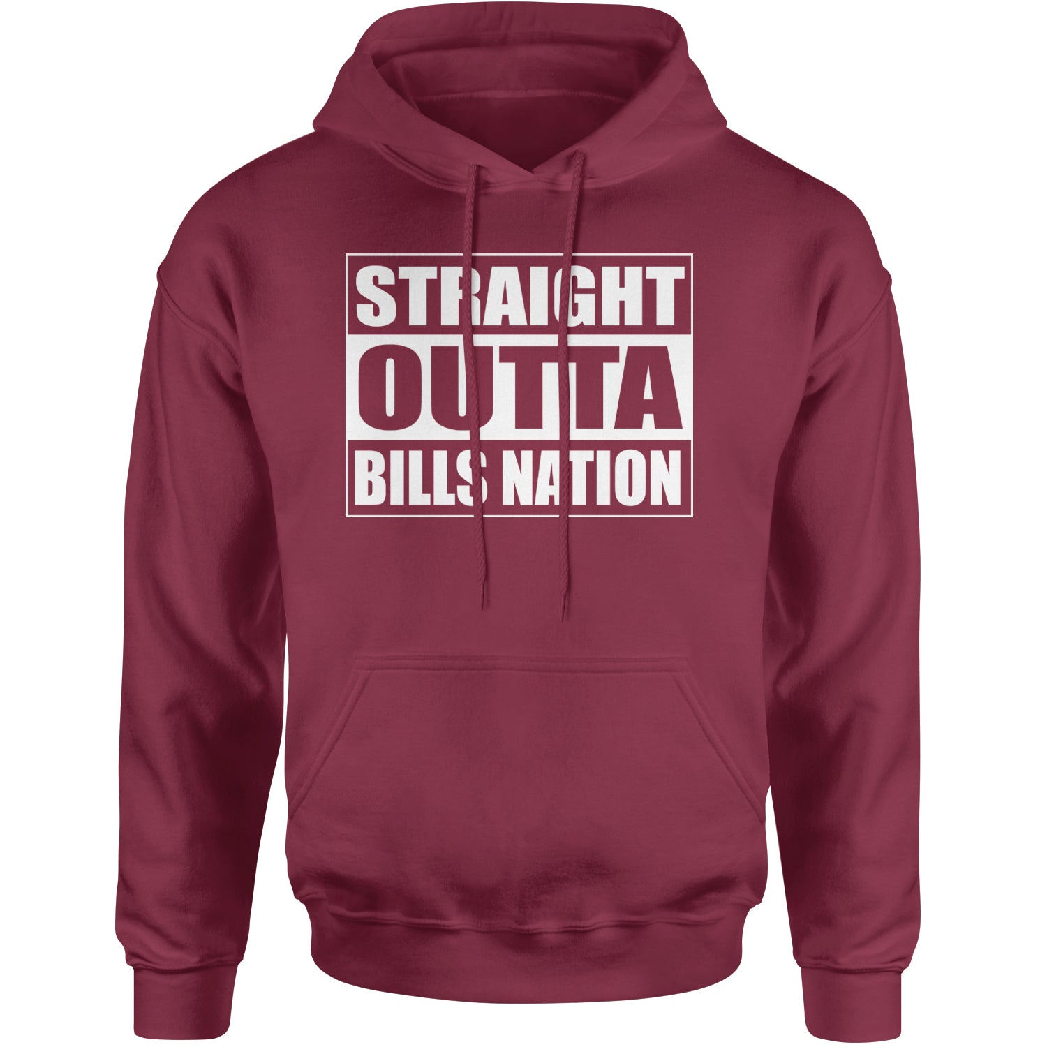 Straight Outta Bills Nation  Adult Hoodie Sweatshirt Maroon