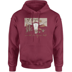 Last Night We Let The Liquor Talk Country Music Western Adult Hoodie Sweatshirt Maroon