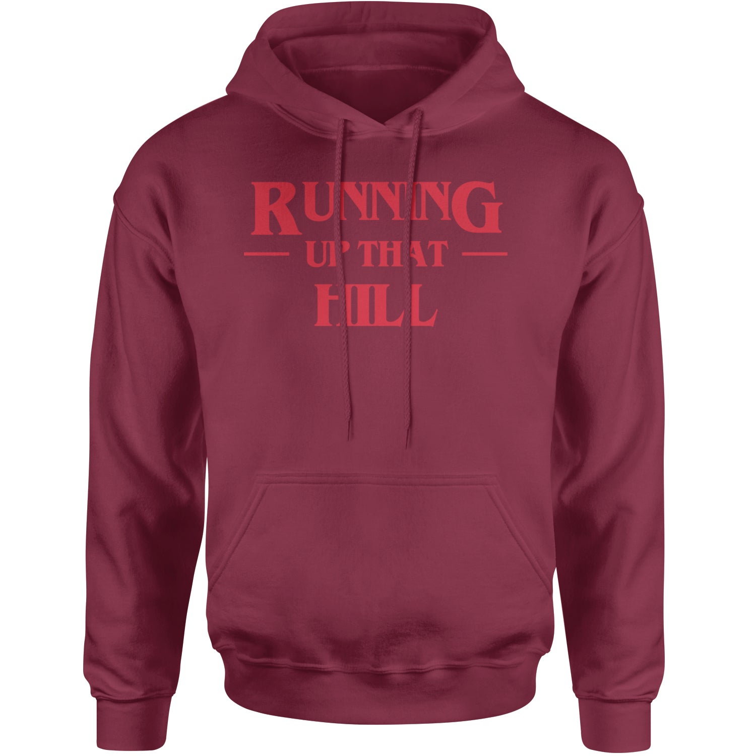 Running Up That Hill Adult Hoodie Sweatshirt Maroon