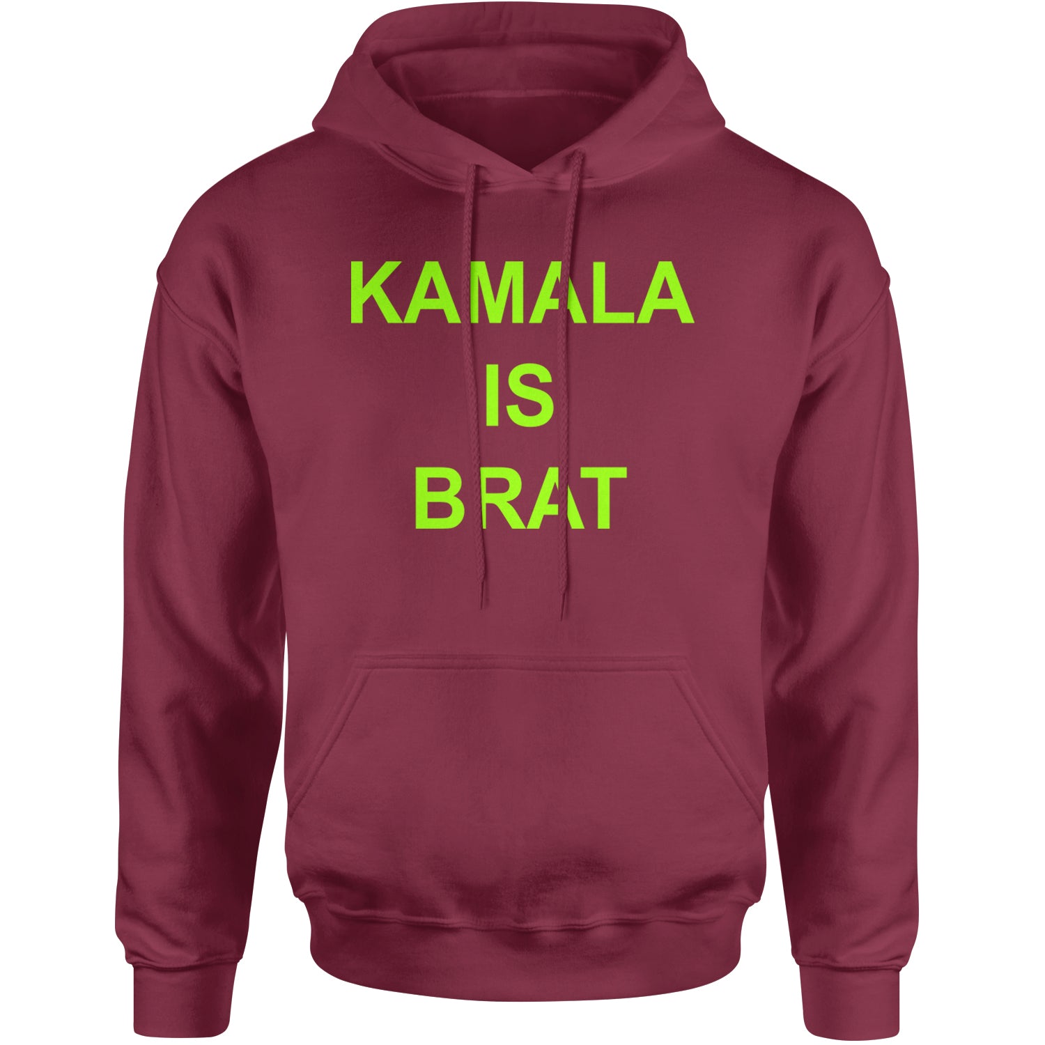 Kamala Is Brat - President Harris 2024 Adult Hoodie Sweatshirt Maroon