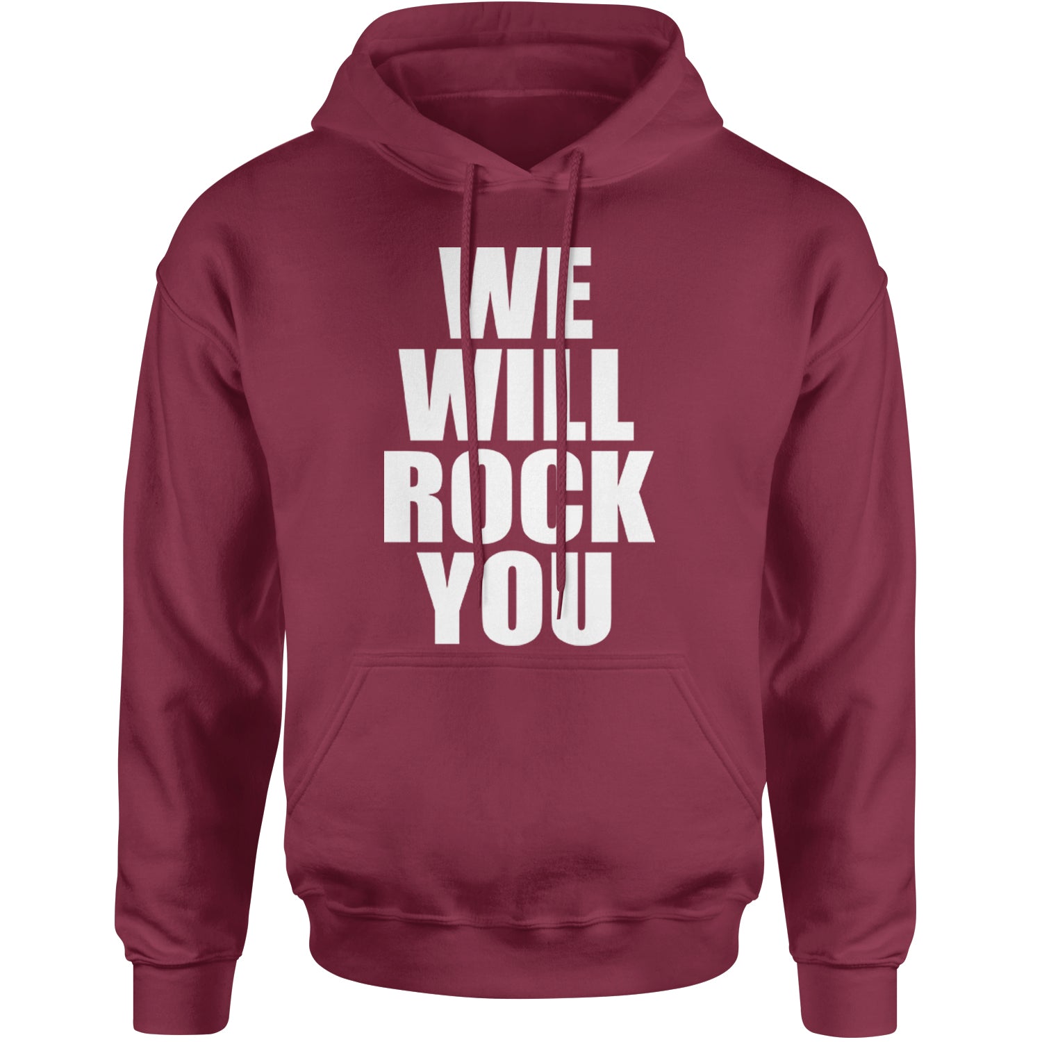 We Will Rock You Adult Hoodie Sweatshirt Maroon