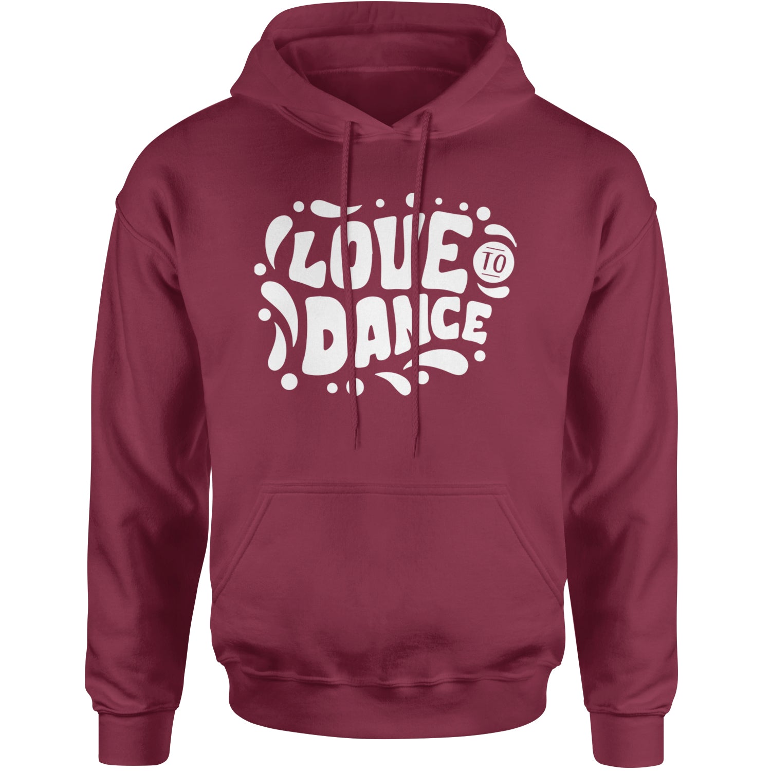 Love To Dance Adult Hoodie Sweatshirt Maroon