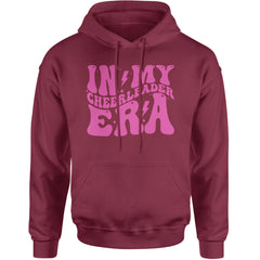 In My Cheerleader Era Adult Hoodie Sweatshirt Maroon