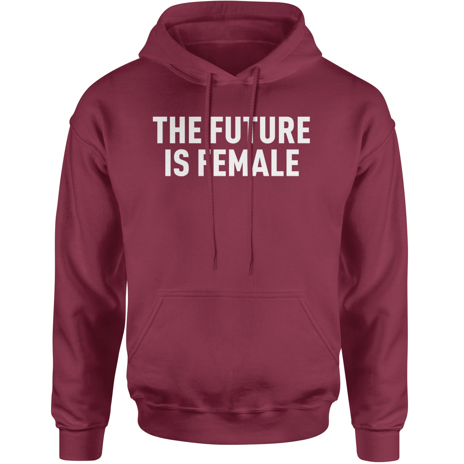 The Future Is Female Feminism  Adult Hoodie Sweatshirt Maroon