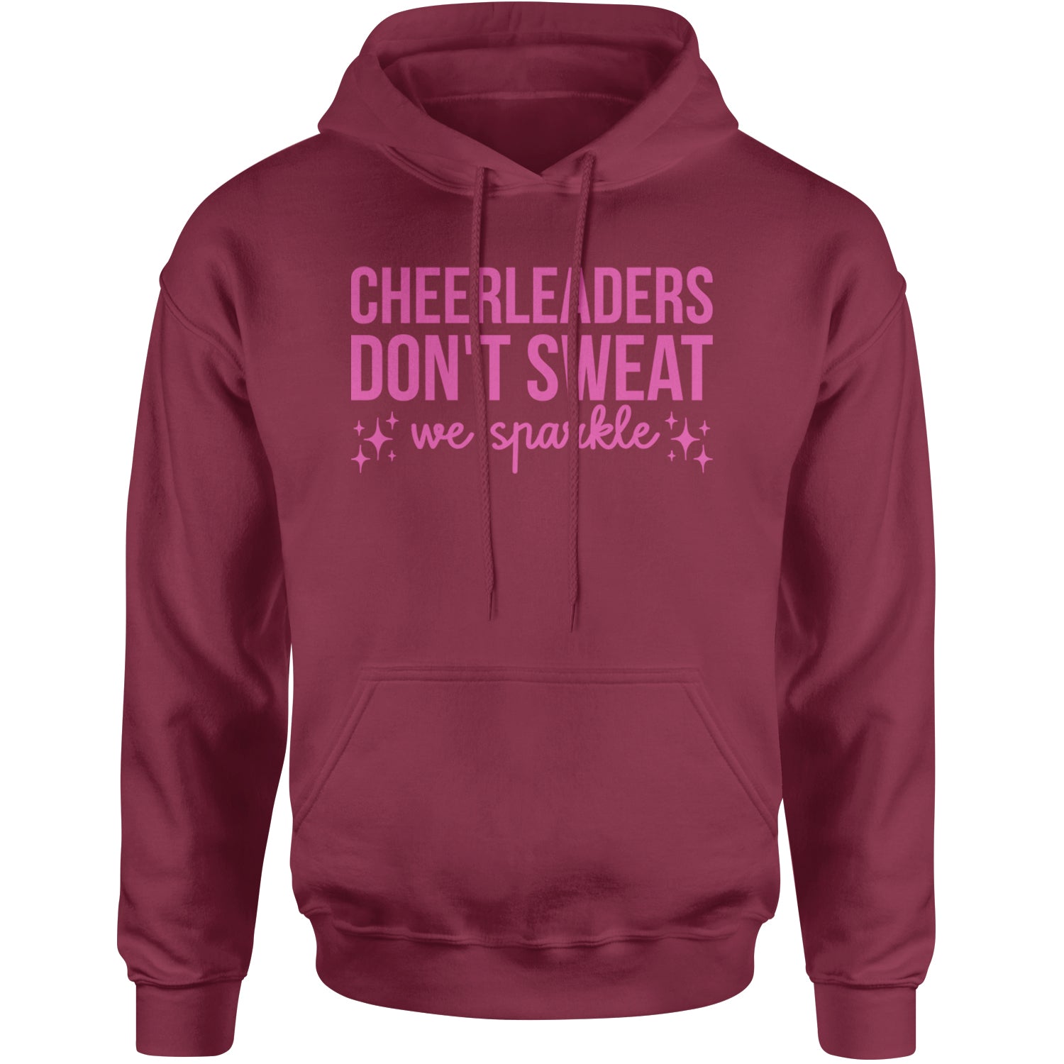 Cheerleaders Don't Sweat, We Sparkle Adult Hoodie Sweatshirt Maroon