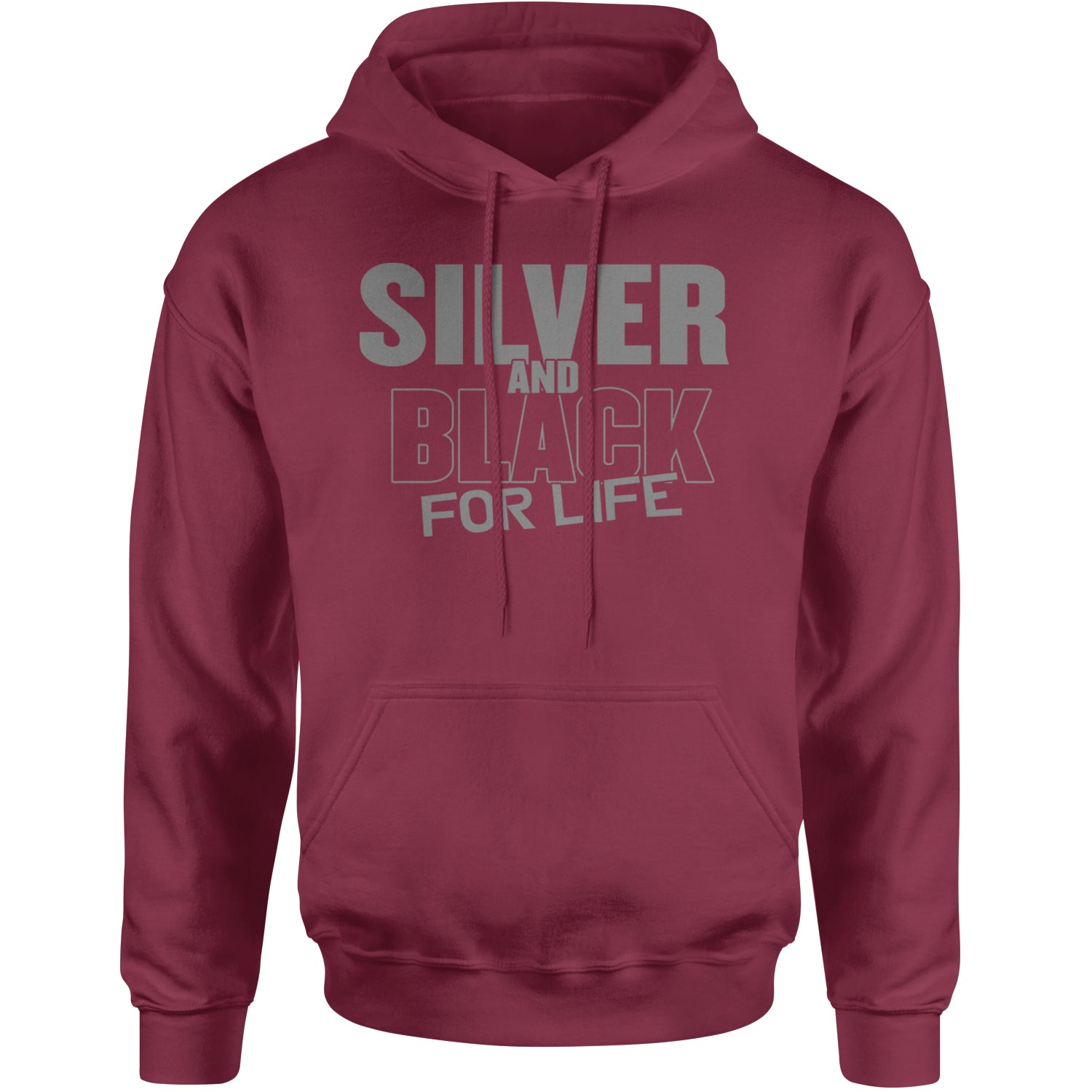 Silver And Black For Life Football Fan Adult Hoodie Sweatshirt Maroon