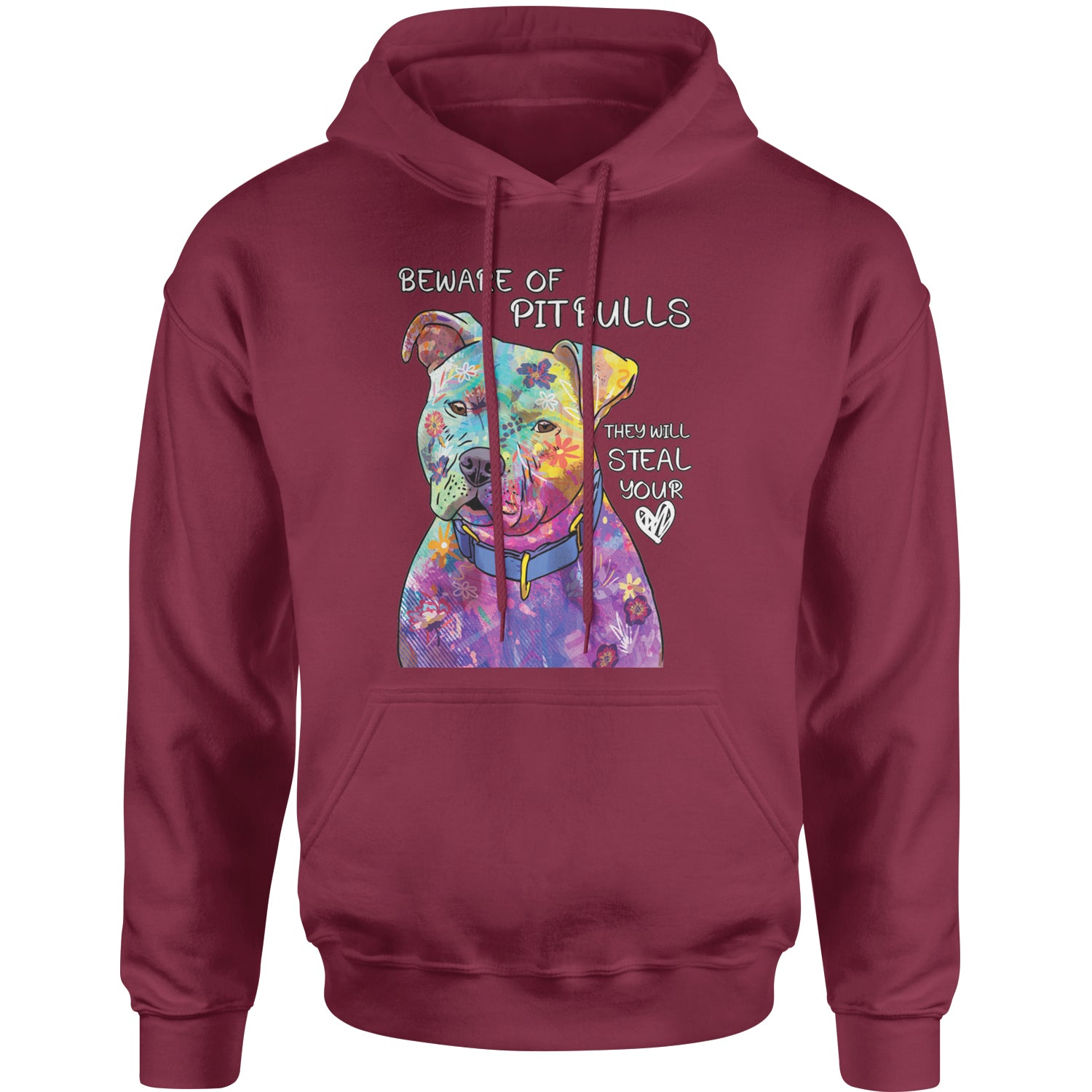 Beware Of Pit Bulls, They Will Steal Your Heart  Adult Hoodie Sweatshirt Maroon