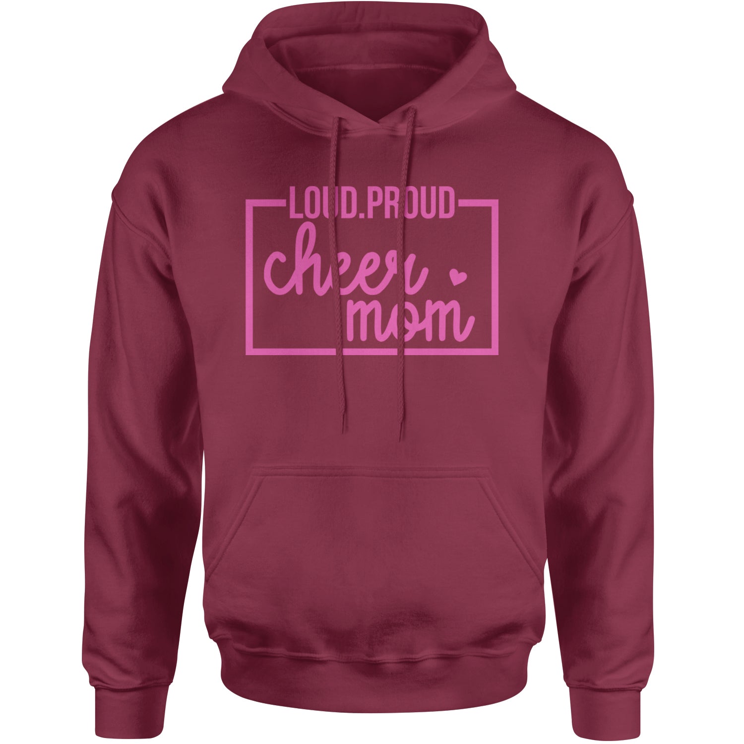 Loud Proud Cheerleader Mom Adult Hoodie Sweatshirt Maroon