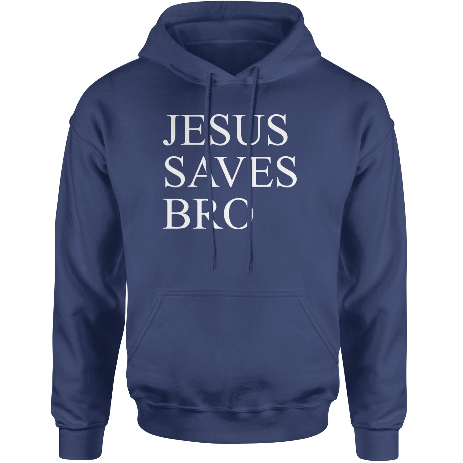 Jesus Saves Bro  Adult Hoodie Sweatshirt Navy Blue