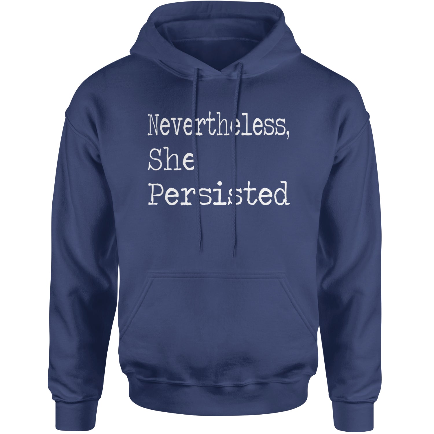 Nevertheless, She Persisted  Adult Hoodie Sweatshirt Navy Blue