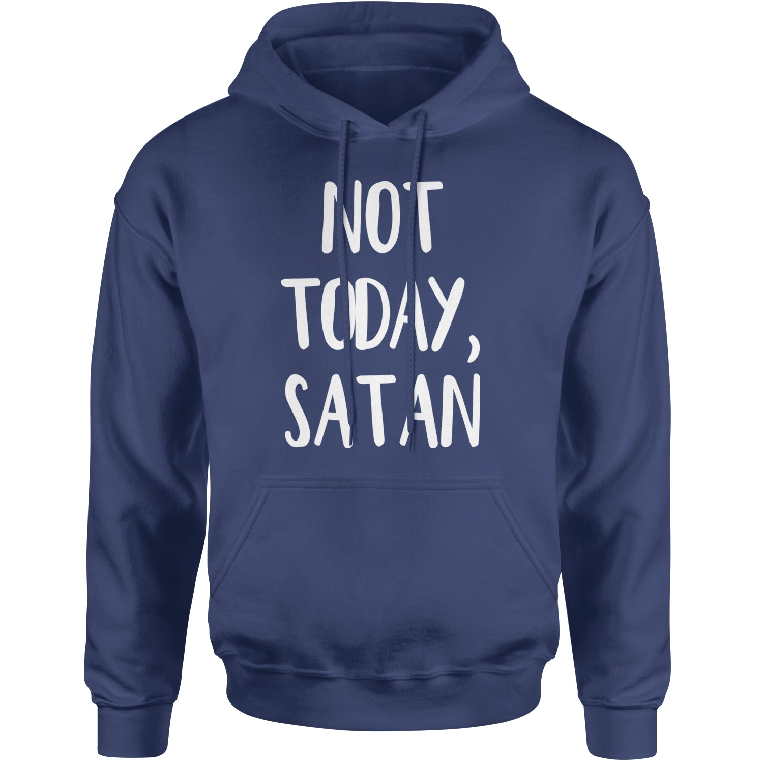 Not Today, Satan Jesus Already Won Adult Hoodie Sweatshirt Navy Blue