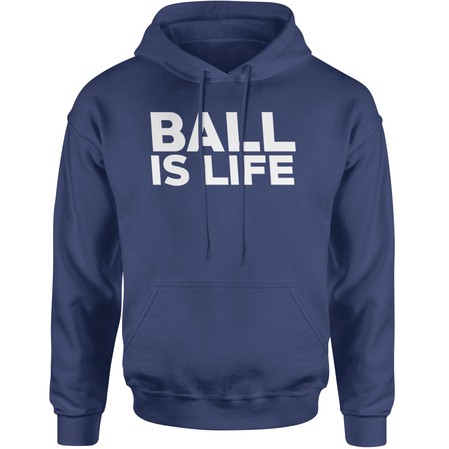 Ball Is Life Sports Enthusiasts Adult Hoodie Sweatshirt Navy Blue