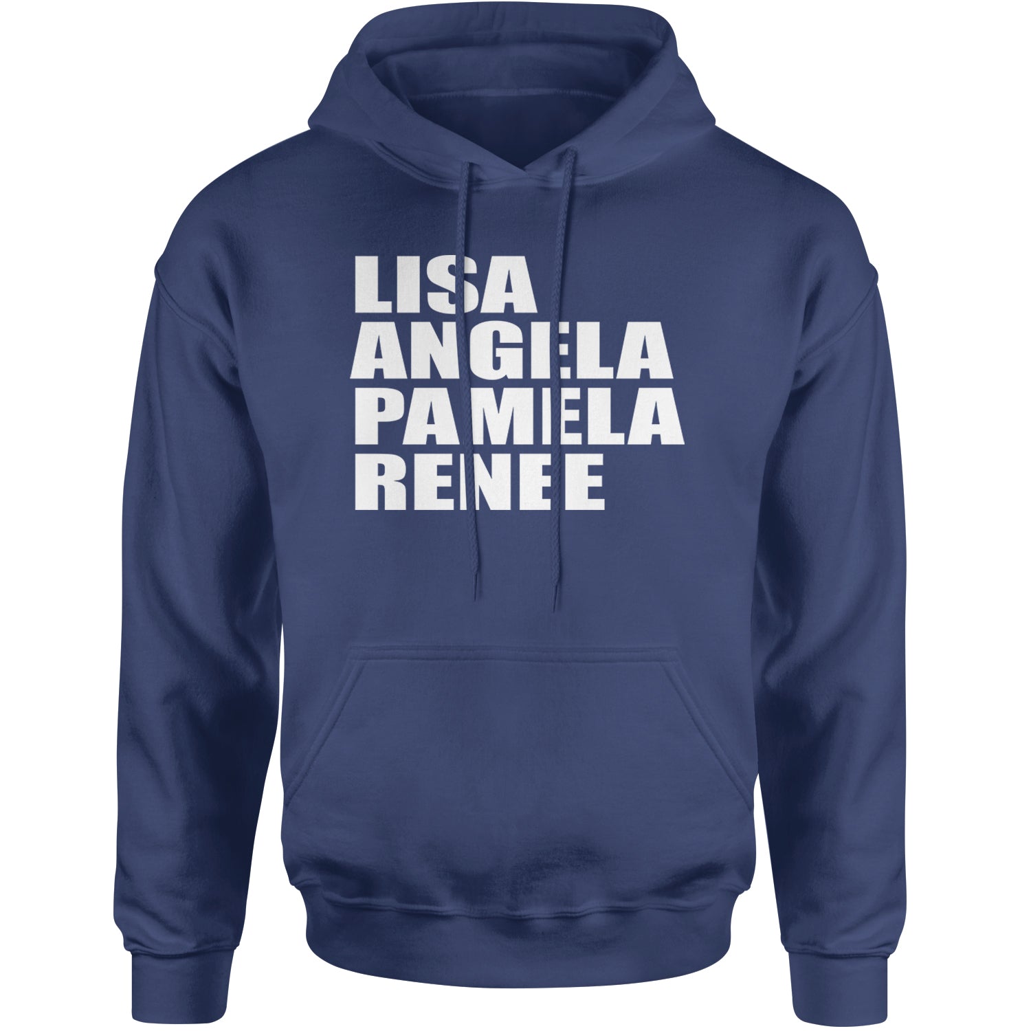 Lisa Angela Pamela Renee Around The Way Girl Adult Hoodie Sweatshirt Navy Blue