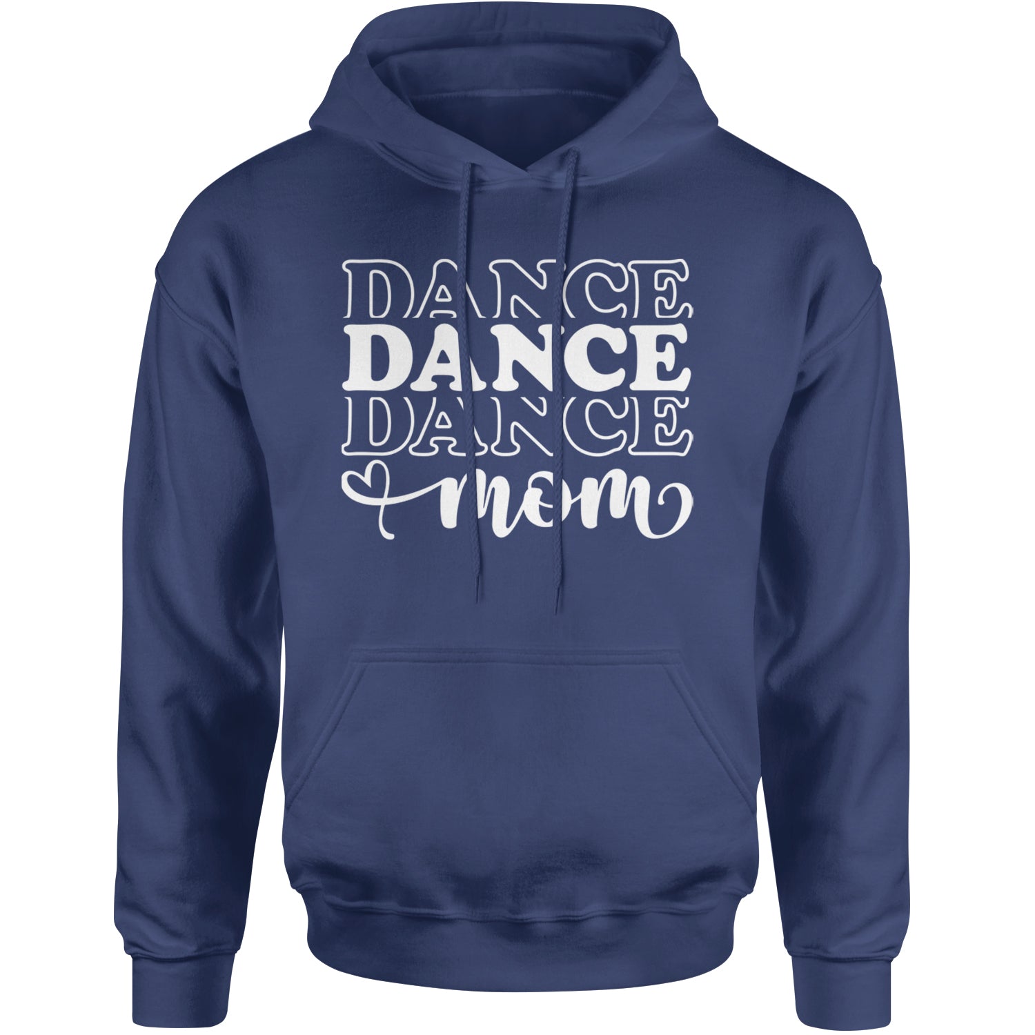 Dance Mom Adult Hoodie Sweatshirt Navy Blue