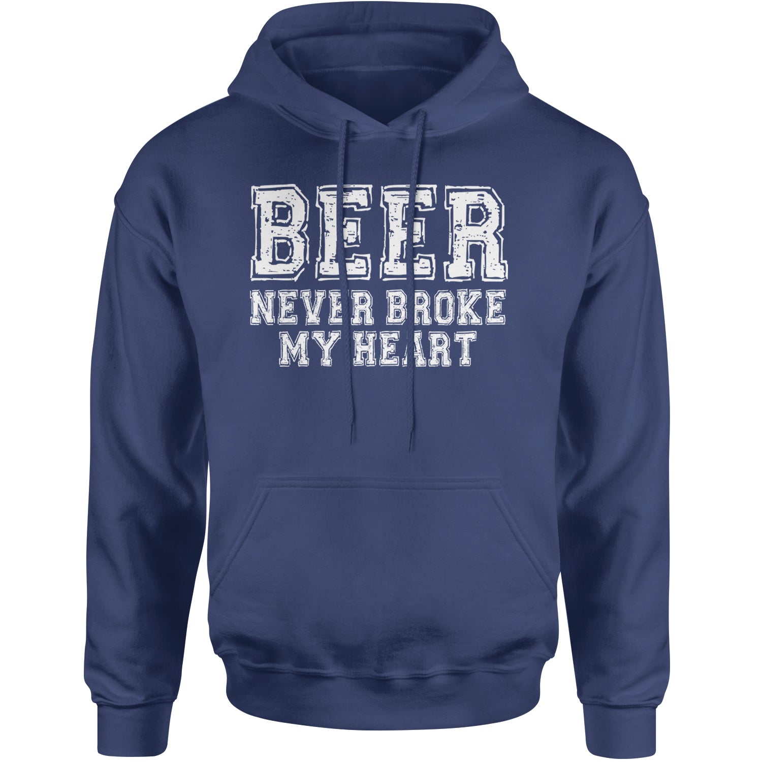 Beer Never Broke My Heart Funny Drinking Adult Hoodie Sweatshirt Navy Blue