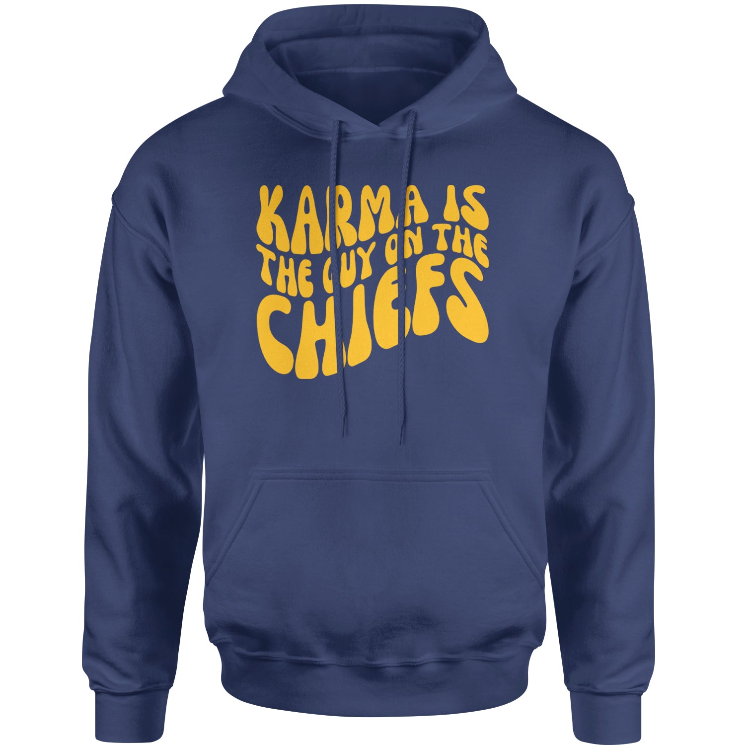 Karma Is The Guy On The Chiefs Boyfriend Adult Hoodie Sweatshirt Navy Blue