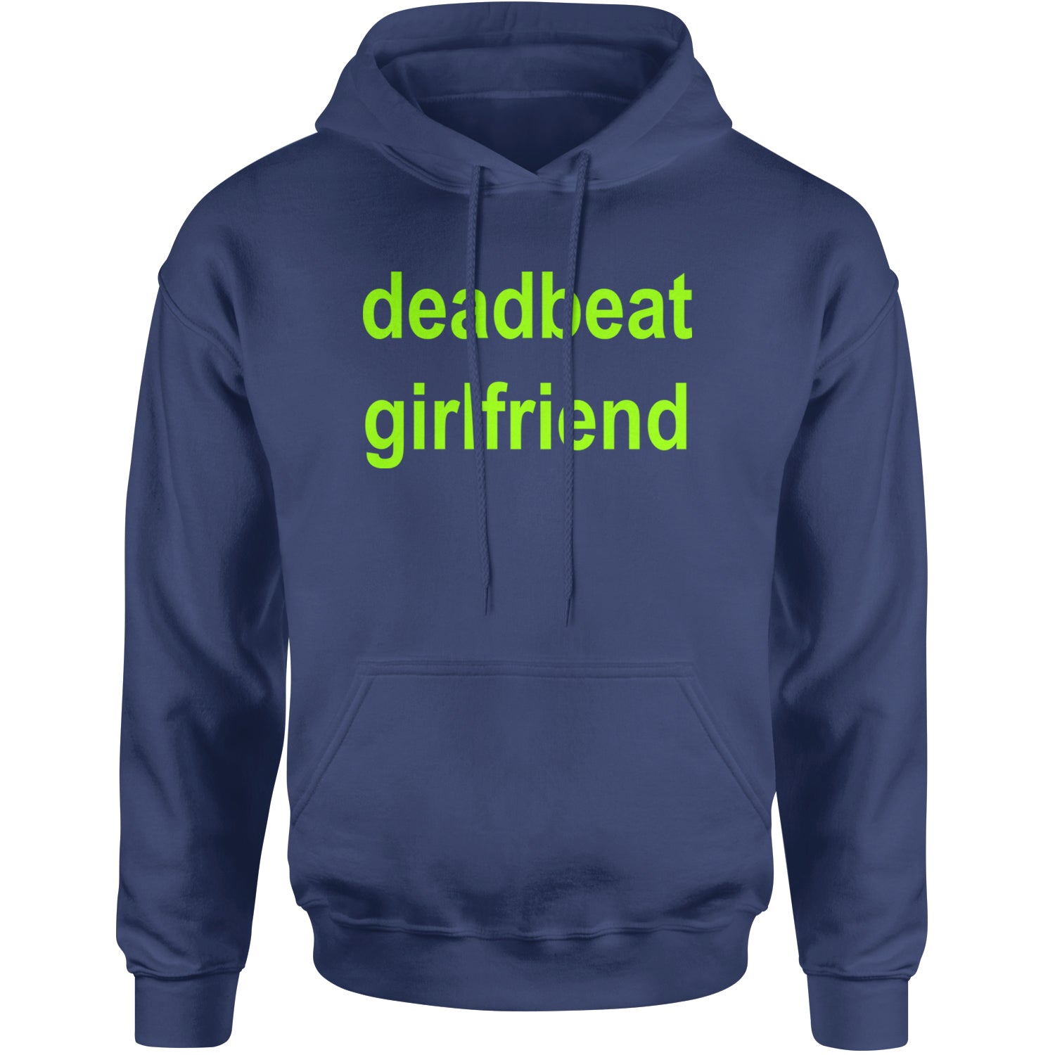 Deadbeat Girlfriend Y2K Slogan Adult Hoodie Sweatshirt Navy Blue