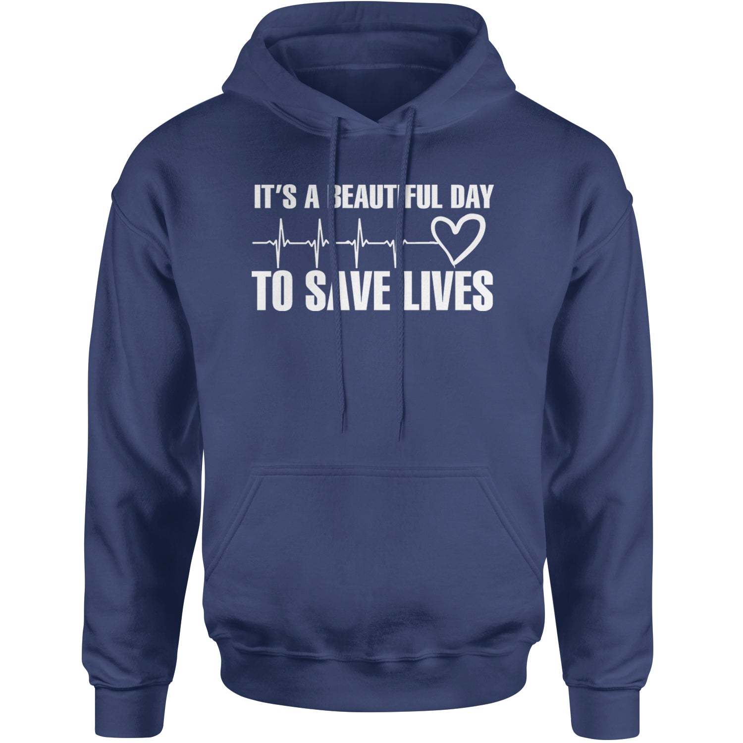 It's A Beautiful Day To Save Lives Nurse Doctor EKG Adult Hoodie Sweatshirt Navy Blue