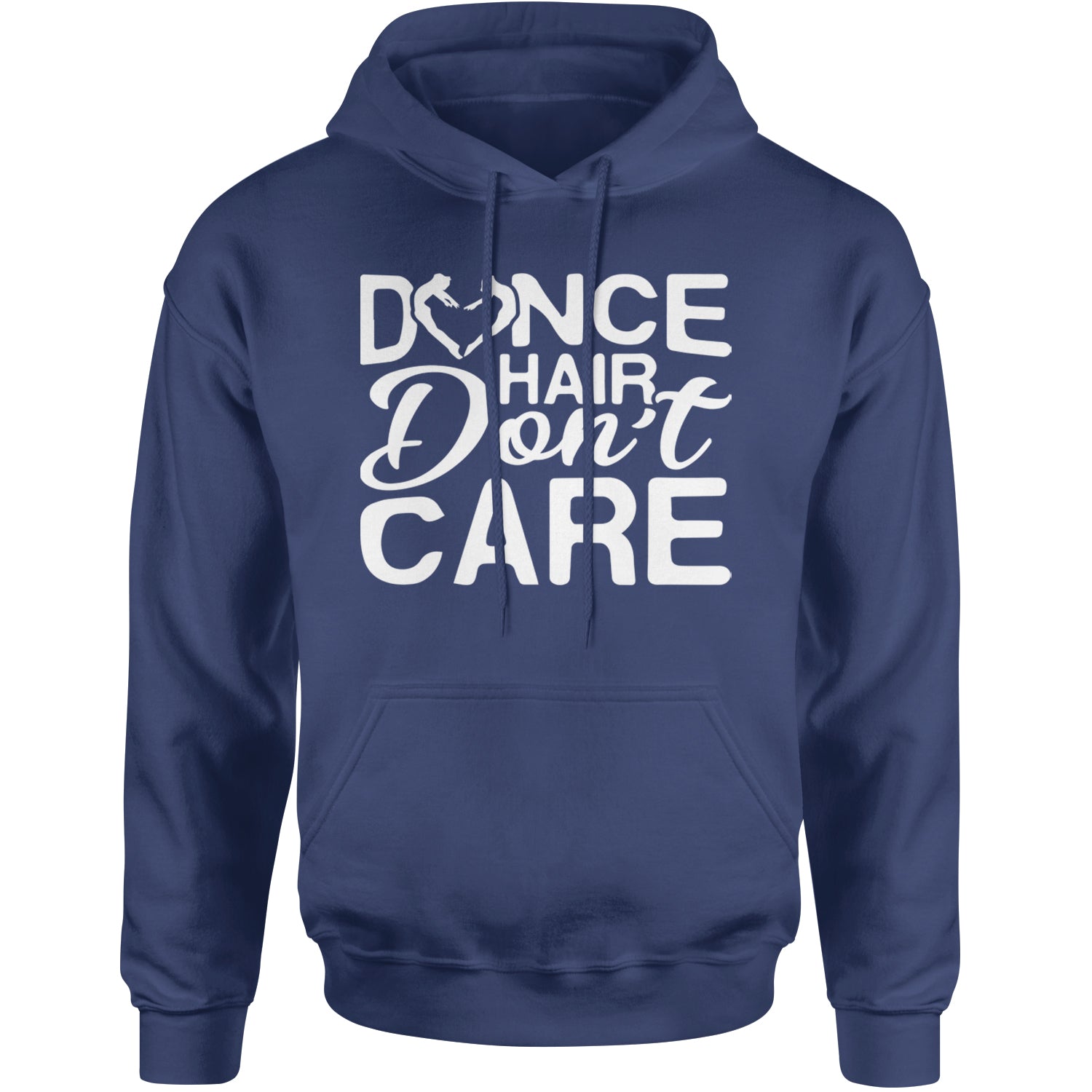 Dance Hair Don't Care Adult Hoodie Sweatshirt Navy Blue