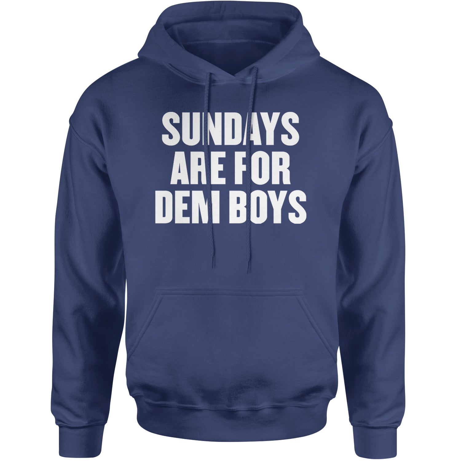 Sundays Are For Dem Boys Adult Hoodie Sweatshirt Blue Ocean