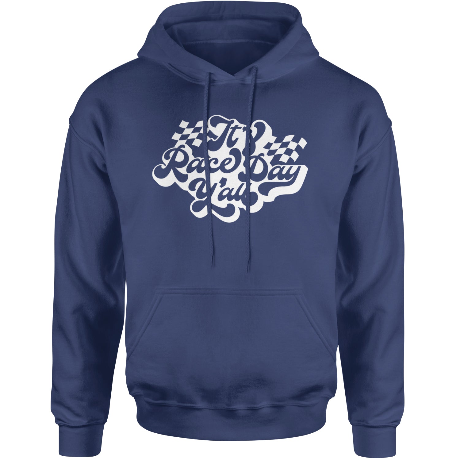 It's Race Day, Y'all Adult Hoodie Sweatshirt Navy Blue