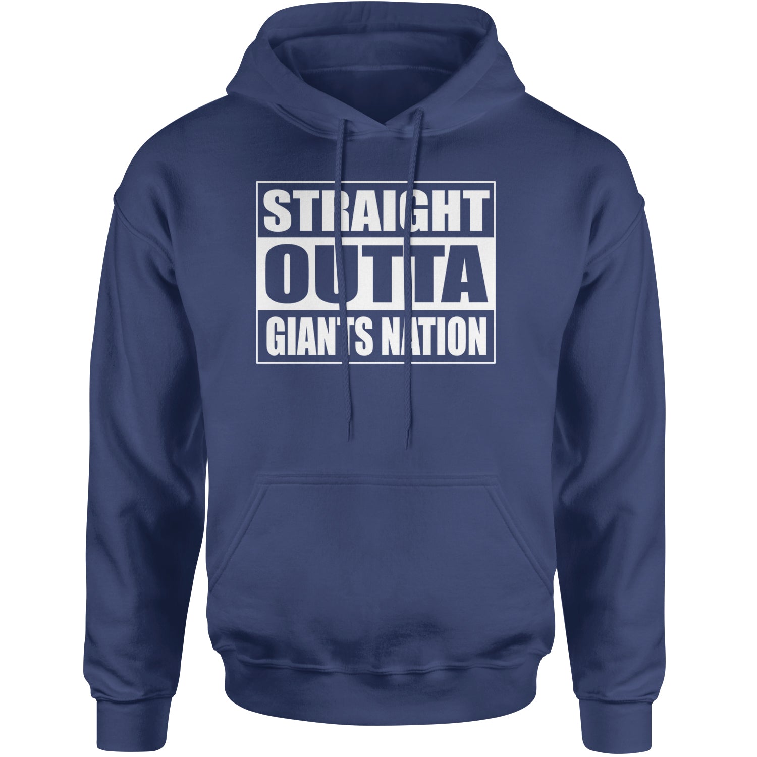 Straight Outta Giants Nation   Adult Hoodie Sweatshirt Navy Blue