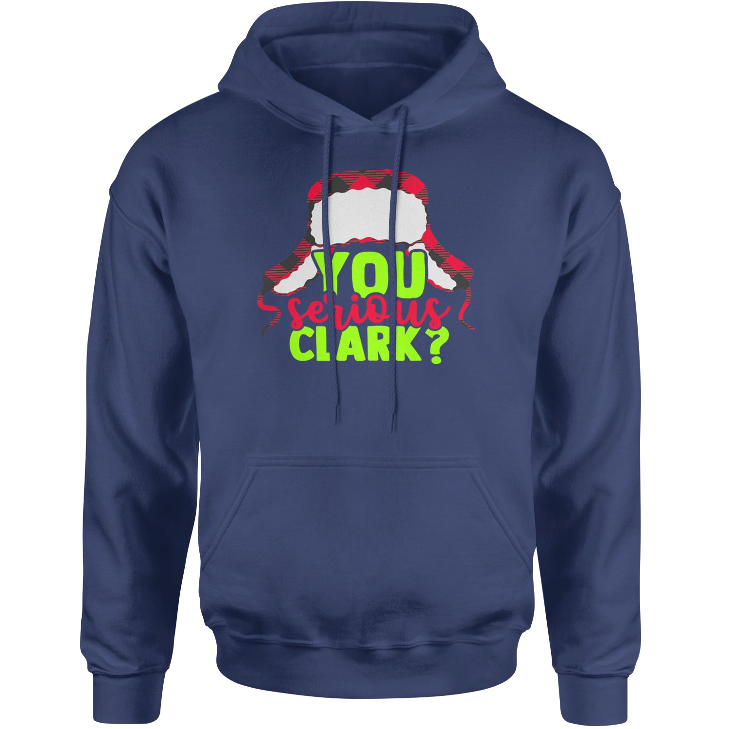 You Serious Clark? Griswold Adult Hoodie Sweatshirt Navy Blue