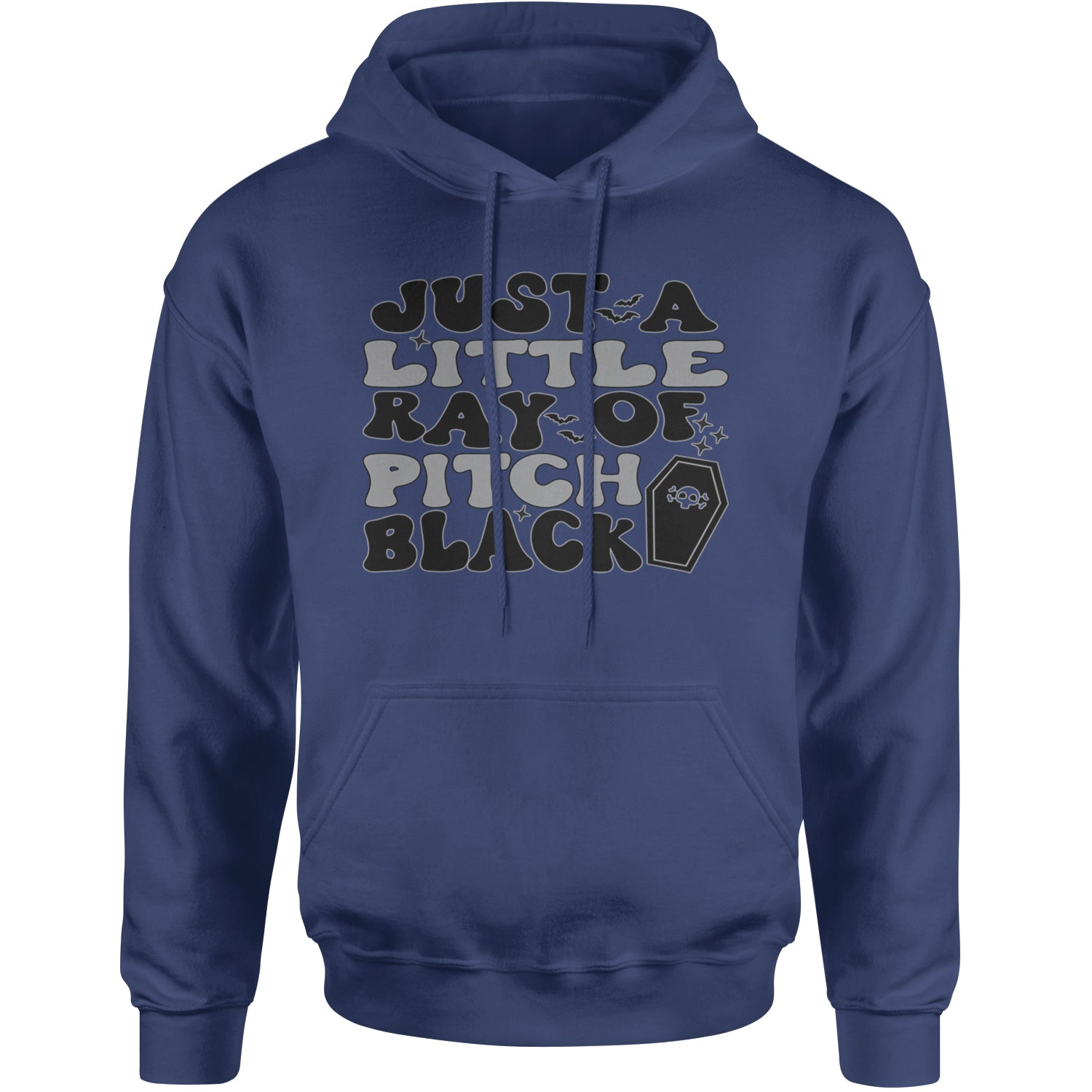 Just A Little Ray of Pitch Black Adult Hoodie Sweatshirt Navy Blue