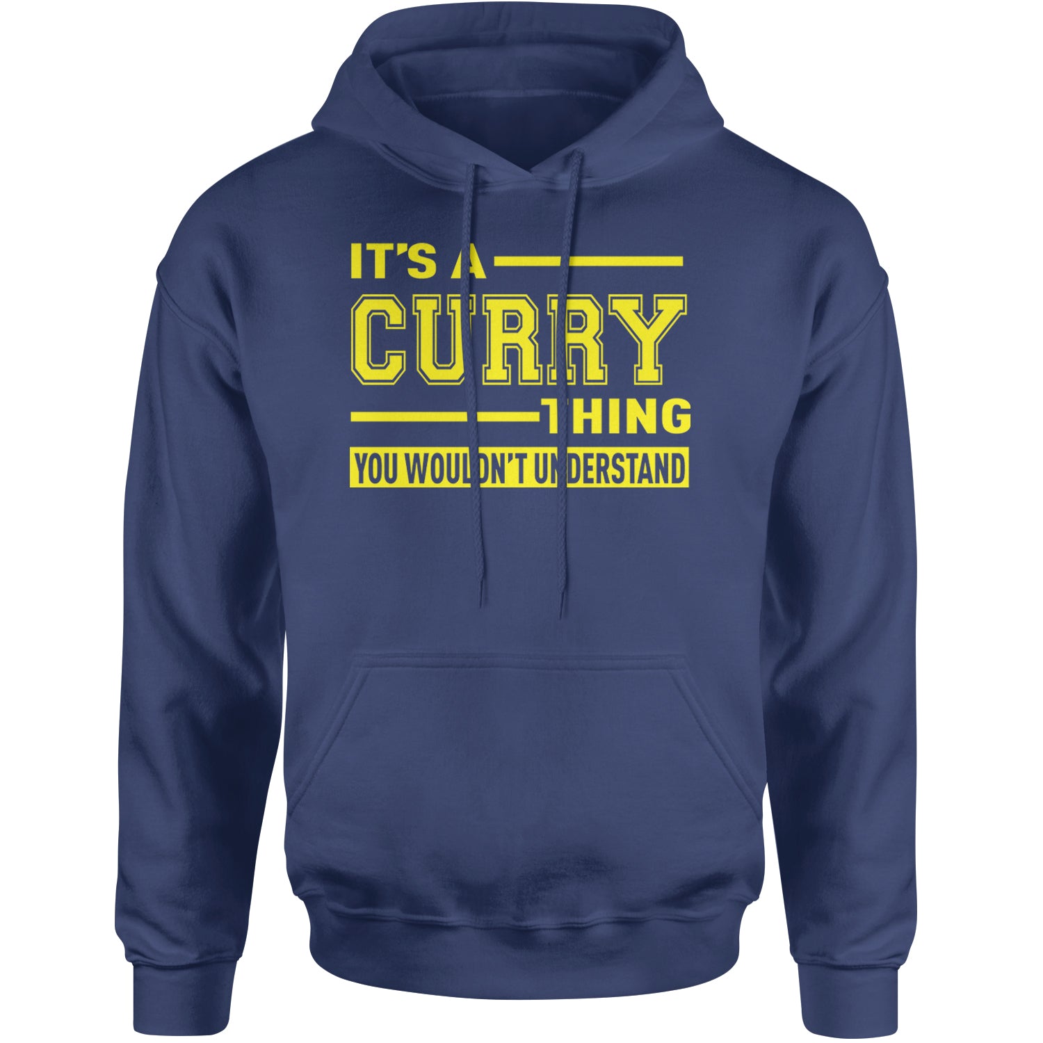 It's A Curry Thing, You Wouldn't Understand Basketball Adult Hoodie Sweatshirt Navy Blue