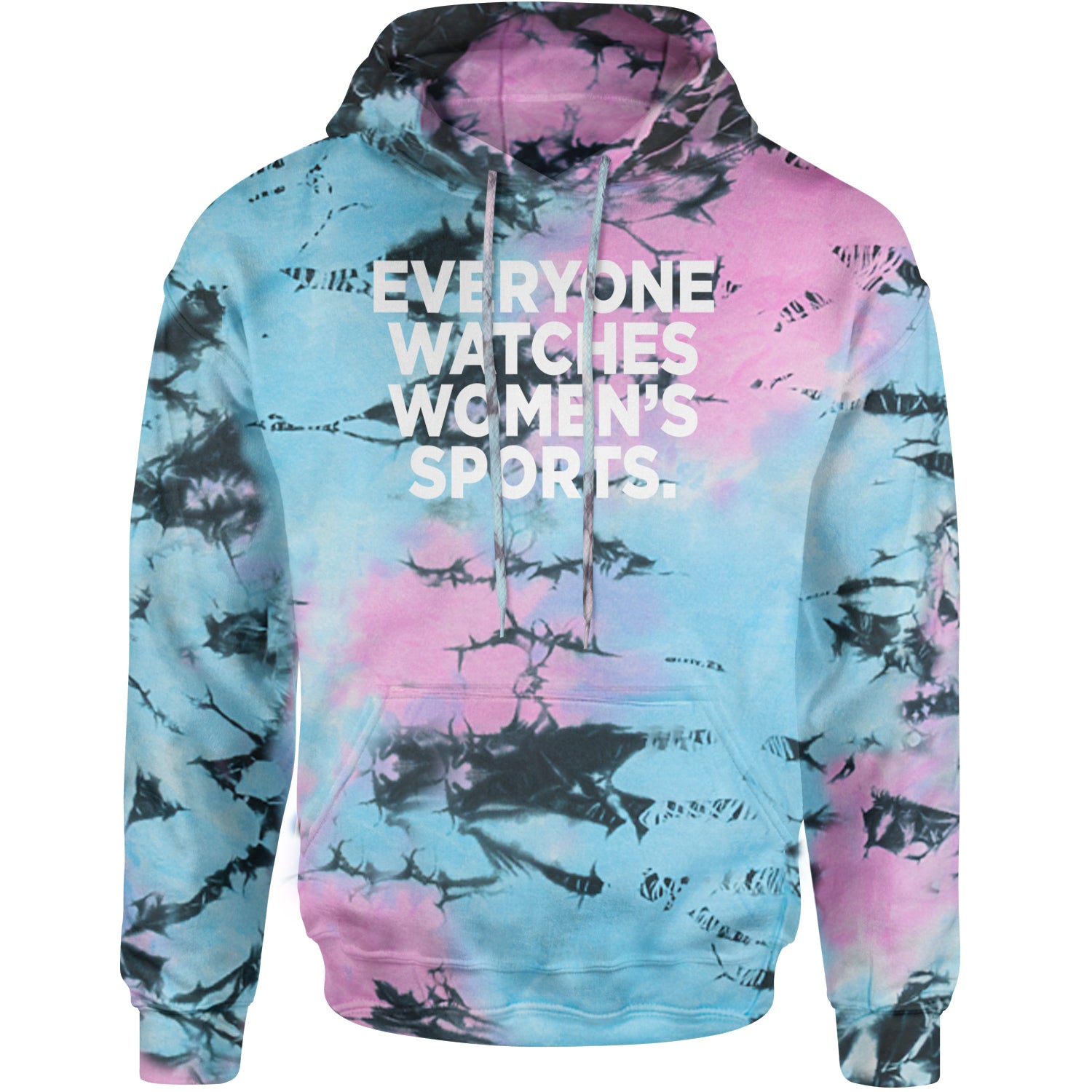 Everyone Watches Women's Sports Adult Hoodie Sweatshirt Pacific