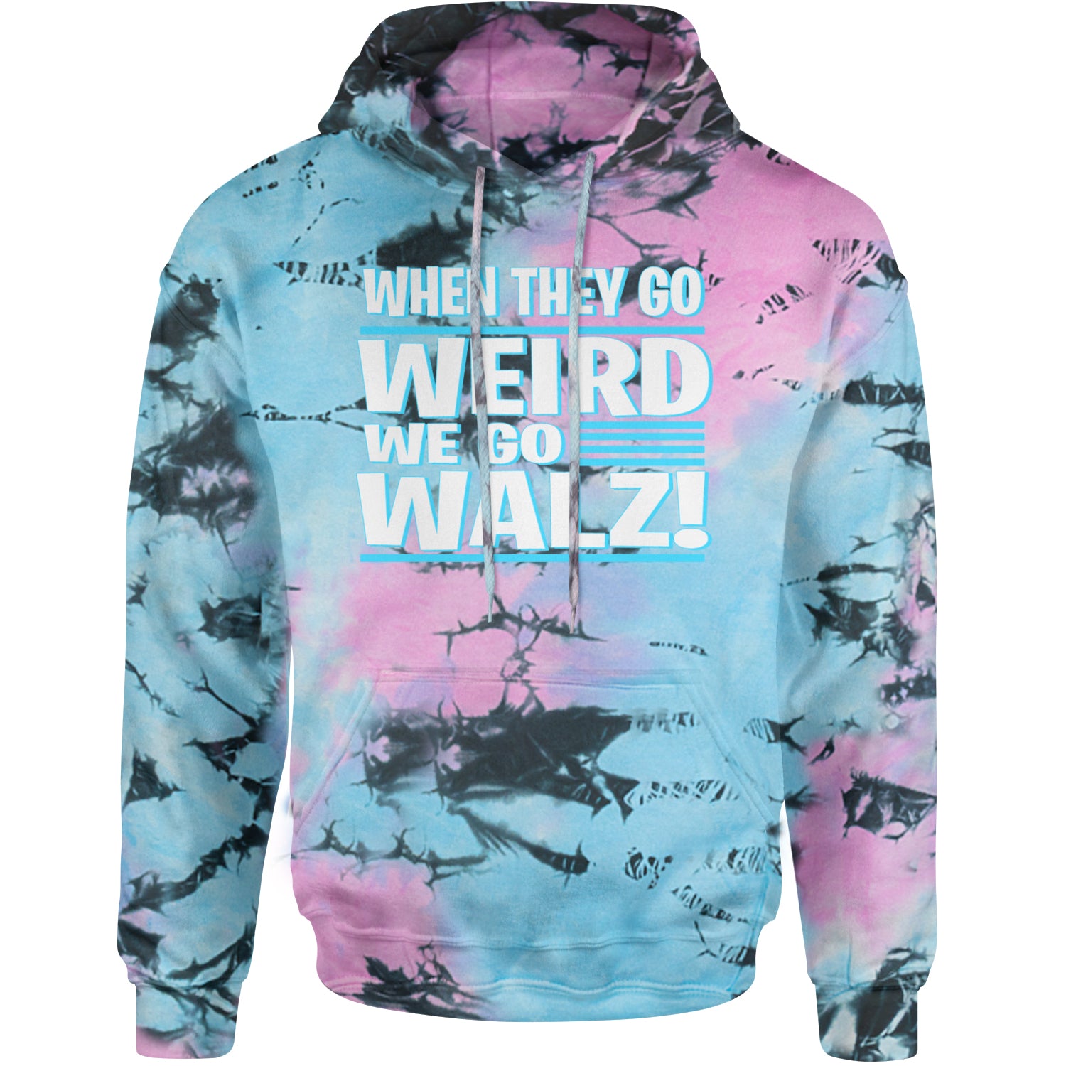 When They Go Weird We Go Walz Adult Hoodie Sweatshirt Pacific