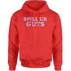 Spill Ur Guts Music Adult Hoodie Sweatshirt Red