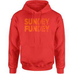 SunDEY FunDEY Sunday FundayAdult Hoodie Sweatshirt Red