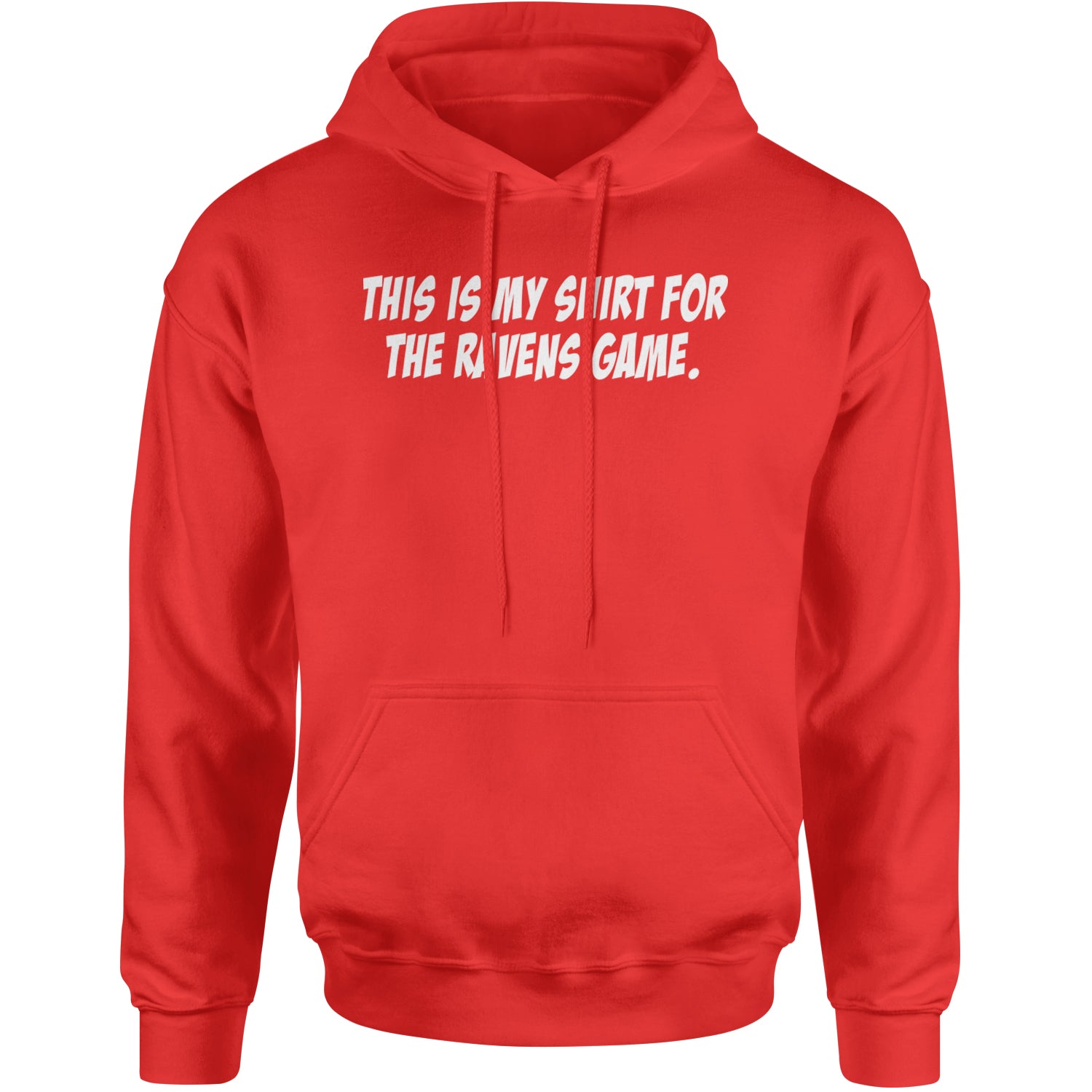 This Is My Shirt For The Ravens Game Adult Hoodie Sweatshirt Red